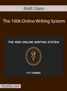 Matt Giaro The 100k Online Writing System course cover